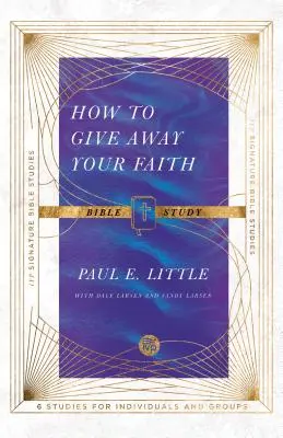 Jak se vzdát své víry Biblická studie - How to Give Away Your Faith Bible Study