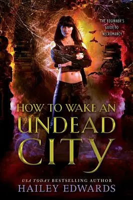Jak probudit nemrtvé město - How to Wake an Undead City