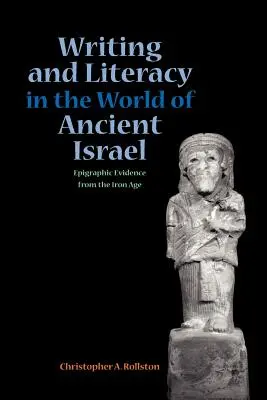 Písmo a gramotnost ve světě starověkého Izraele: Epigrafické důkazy z doby železné - Writing and Literacy in the World of Ancient Israel: Epigraphic Evidence from the Iron Age