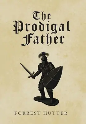 Marnotratný otec - The Prodigal Father