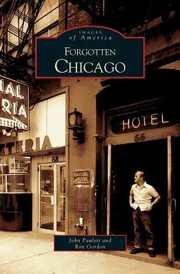 Zapomenuté Chicago - Forgotten Chicago