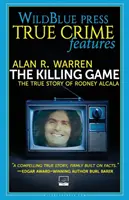 Hra na vraha: Pravdivý příběh Rodneyho Alcaly - The Killing Game: The True Story Of Rodney Alcala