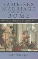 Stejnopohlavní manželství v renesančním Římě - Same-Sex Marriage in Renaissance Rome