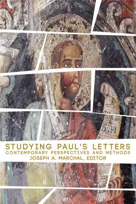 Studium Pavlových listů: Současné perspektivy a metody - Studying Pauls Letters: Contemporary Perspectives and Methods