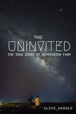 The Uninvited (Nezvaní): Pravdivý příběh Ripperstonovy farmy - The Uninvited: The True Story of Ripperston Farm