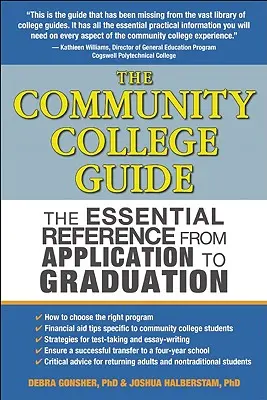 Průvodce komunitní vysokou školou: Základní příručka od podání přihlášky až po ukončení studia - The Community College Guide: The Essential Reference from Application to Graduation