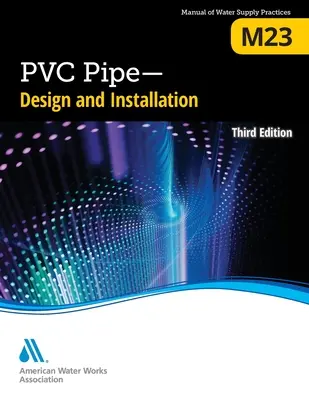 M23 PVC potrubí - navrhování a montáž, třetí vydání - M23 PVC Pipe - Design and Installation, Third Edition