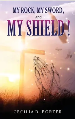 MOJE SKÁLA, MŮJ MEČ a MŮJ ŠTÍT - MY ROCK, MY SWORD and MY SHIELD