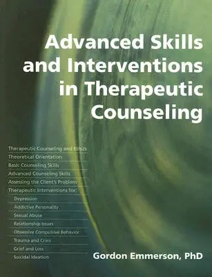 Pokročilé dovednosti a intervence v terapeutickém poradenství - Advanced Skills and Interventions in Therapeutic Counselling