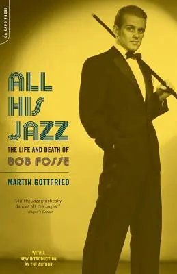 All His Jazz: Život a smrt Boba Fosseho - All His Jazz: The Life & Death of Bob Fosse