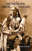 Indiáni z kmene Medicine Crow - The Medicine Crow Indians
