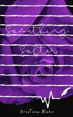 Něco jemnějšího - Something Softer