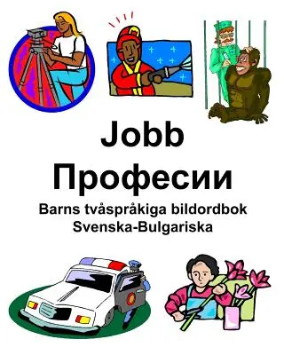 Švédsko-bulharská práce/Професии Stodoly tvsprkiga bildordbok - Svenska-Bulgariska Jobb/Професии Barns tvsprkiga bildordbok
