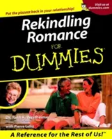 Obnovení romantiky pro hlupáky. - Rekindling Romance for Dummies.