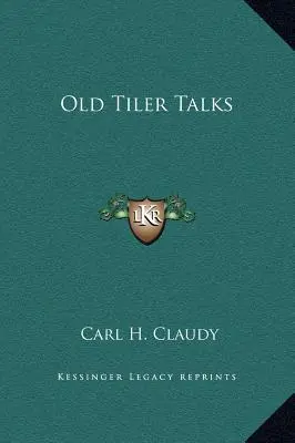 Staré rozhovory s Tilerem - Old Tiler Talks