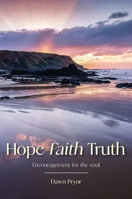 Naděje víra pravda - Hope Faith Truth