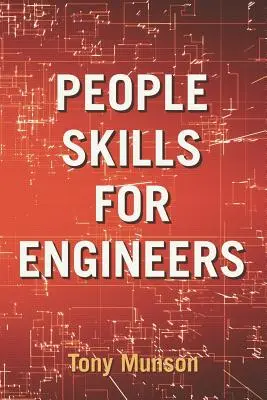 Lidské dovednosti pro inženýry - People Skills for Engineers