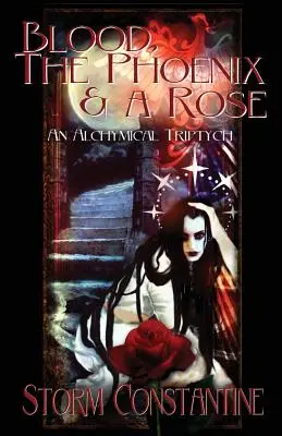 Krev, fénix a růže: Alchymický triptych - Blood, the Phoenix and a Rose: An Alchymical Triptych