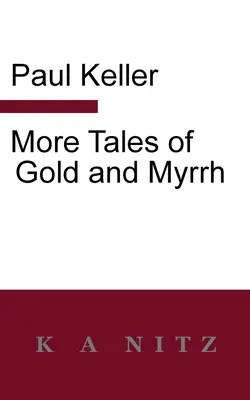 Další příběhy ze zlata a myrhy - More Tales of Gold and Myrrh
