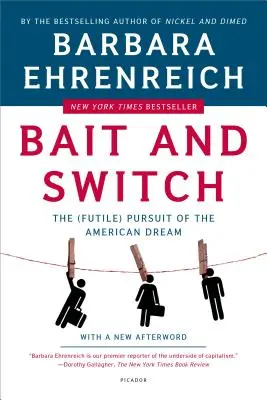 Návnada a záměna: (Marná) honba za americkým snem - Bait and Switch: The (Futile) Pursuit of the American Dream