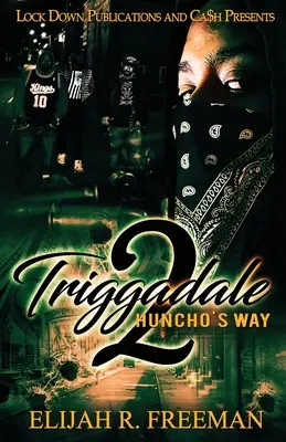 Triggadale 2: Hunchova cesta - Triggadale 2: Huncho's Way