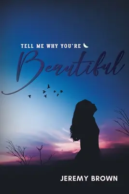 Řekni mi, proč jsi krásná - Tell Me Why You're Beautiful