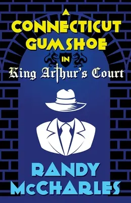 Connecticutský gumshoe na dvoře krále Artuše - A Connecticut Gumshoe in King Arthur's Court