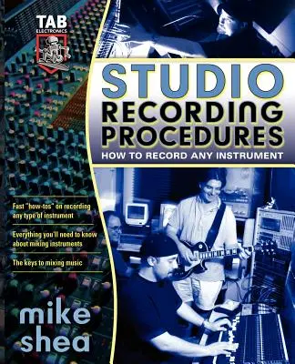 Postupy při studiovém nahrávání - Studio Recording Procedures