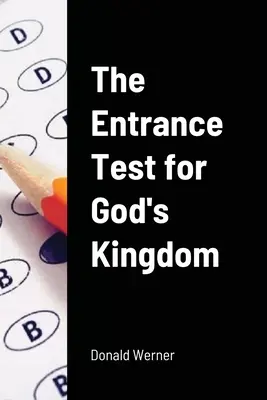 Vstupní zkouška do Božího království - The Entrance Test for God's Kingdom
