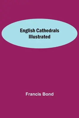 Anglické katedrály s ilustracemi - English Cathedrals Illustrated