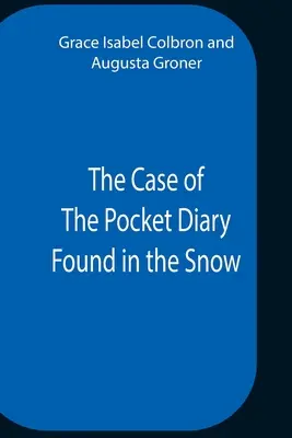 Případ kapesního deníku nalezeného ve sněhu - The Case Of The Pocket Diary Found In The Snow