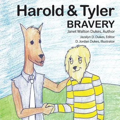Harold a Tyler: Odvaha - Harold & Tyler: Bravery
