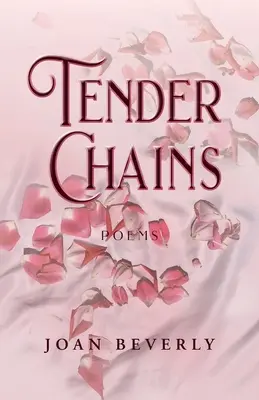 Něžná pouta, básně - Tender Chains, Poems