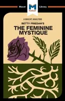 Analýza knihy Betty Friedanové Ženská mystika - An Analysis of Betty Friedan's the Feminine Mystique