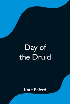 Den druida - Day of the Druid