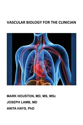 Cévní biologie pro lékaře - Vascular Biology for the Clinician
