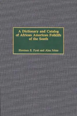 Slovník a katalog afroamerického folklóru Jihu - A Dictionary and Catalog of African American Folklife of the South