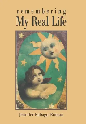Vzpomínky na můj skutečný život - Remembering My Real Life