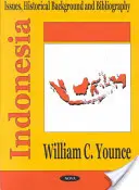 Indonésie - problémy, historické souvislosti a bibliografie - Indonesia - Issues, Historical Background & Bibliography