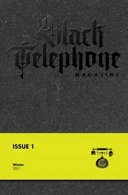 Časopis Černý telefon: Číslo 1 - Black Telephone Magazine: Issue #1