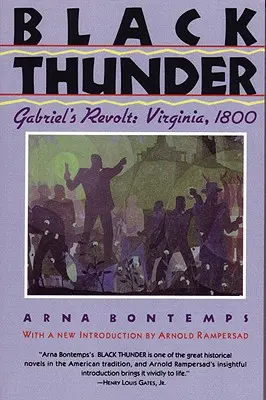 Černý hrom: Gabrielova vzpoura: Virginie, 1800 - Black Thunder: Gabriel's Revolt: Virginia, 1800