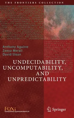 Nerozhodnutelnost, nevypočitatelnost a nepředvídatelnost - Undecidability, Uncomputability, and Unpredictability