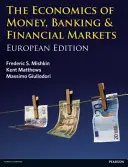 Ekonomie peněz, bankovnictví a finančních trhů - evropské vydání - Economics of Money, Banking and Financial Markets - European edition