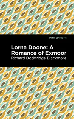 Lorna Doone: Román o Exmooru - Lorna Doone: A Romance of Exmoor