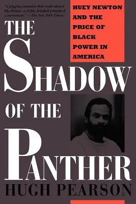 Stín pantera: Huey Newton a cena černošské moci v Americe - The Shadow of the Panther: Huey Newton and the Price of Black Power in America