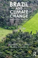 Brazílie a změna klimatu: Za hranicemi Amazonie - Brazil and Climate Change: Beyond the Amazon