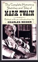 Kompletní humoristické skeče a povídky Marka Twaina - The Complete Humorous Sketches and Tales of Mark Twain