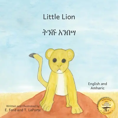 Malý lev: Kde je moje máma v amharštině a angličtině - Little Lion: Where's My Mama in Amharic and English