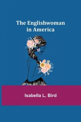 Angličanka v Americe - The Englishwoman in America
