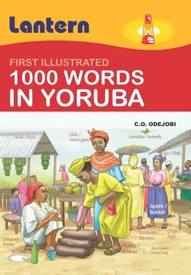 1000 slov v jorubštině: První ilustrované 100 slov v jorubštině - 1000 Words in Yoruba: First Illustrated 100 Words in Yoruba